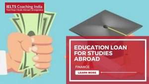 Read more about the article EDUCATION LOAN FOR STUDIES ABROAD