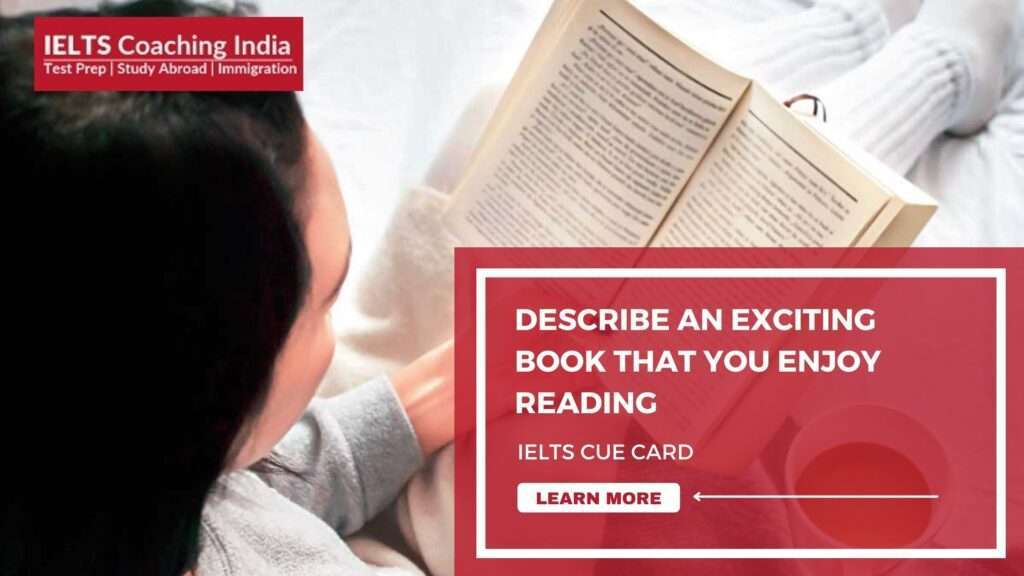 Describe an Exciting book that you enjoy reading. | IELTS Cue Card