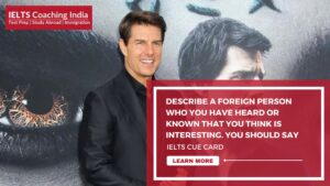 Read more about the article DESCRIBE A FOREIGN PERSON WHO YOU HAVE HEARD OR KNOWN THAT YOU THINK IS INTERESTING.