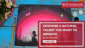 Read more about the article #30 DESCRIBE A NATURAL TALENT YOU WANT TO IMPROVE