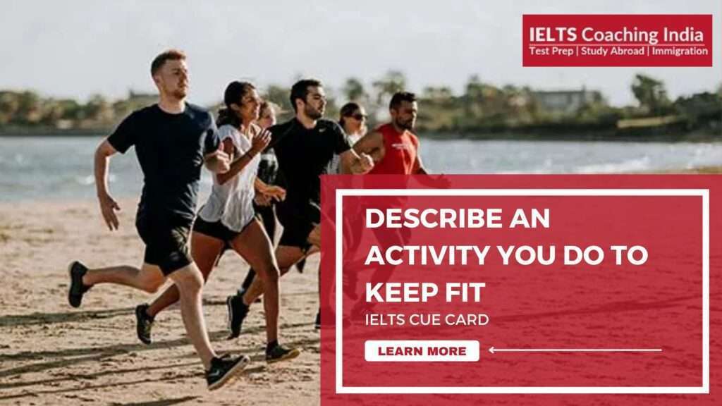 describe-an-activity-you-do-to-keep-fit-ielts-cue-card