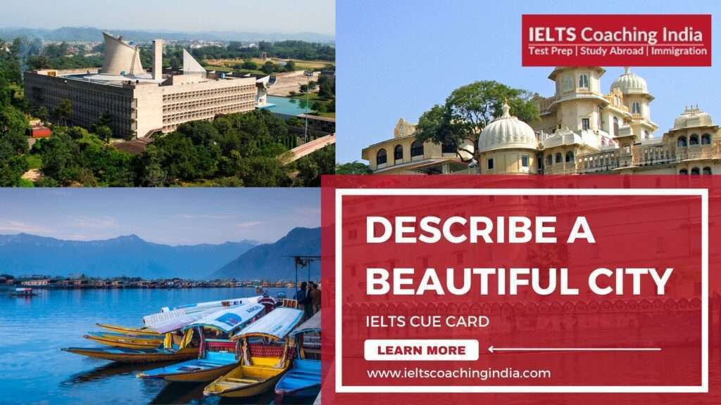 Describe A Beautiful City | IELTS Cue Card | Best IELTS Coaching