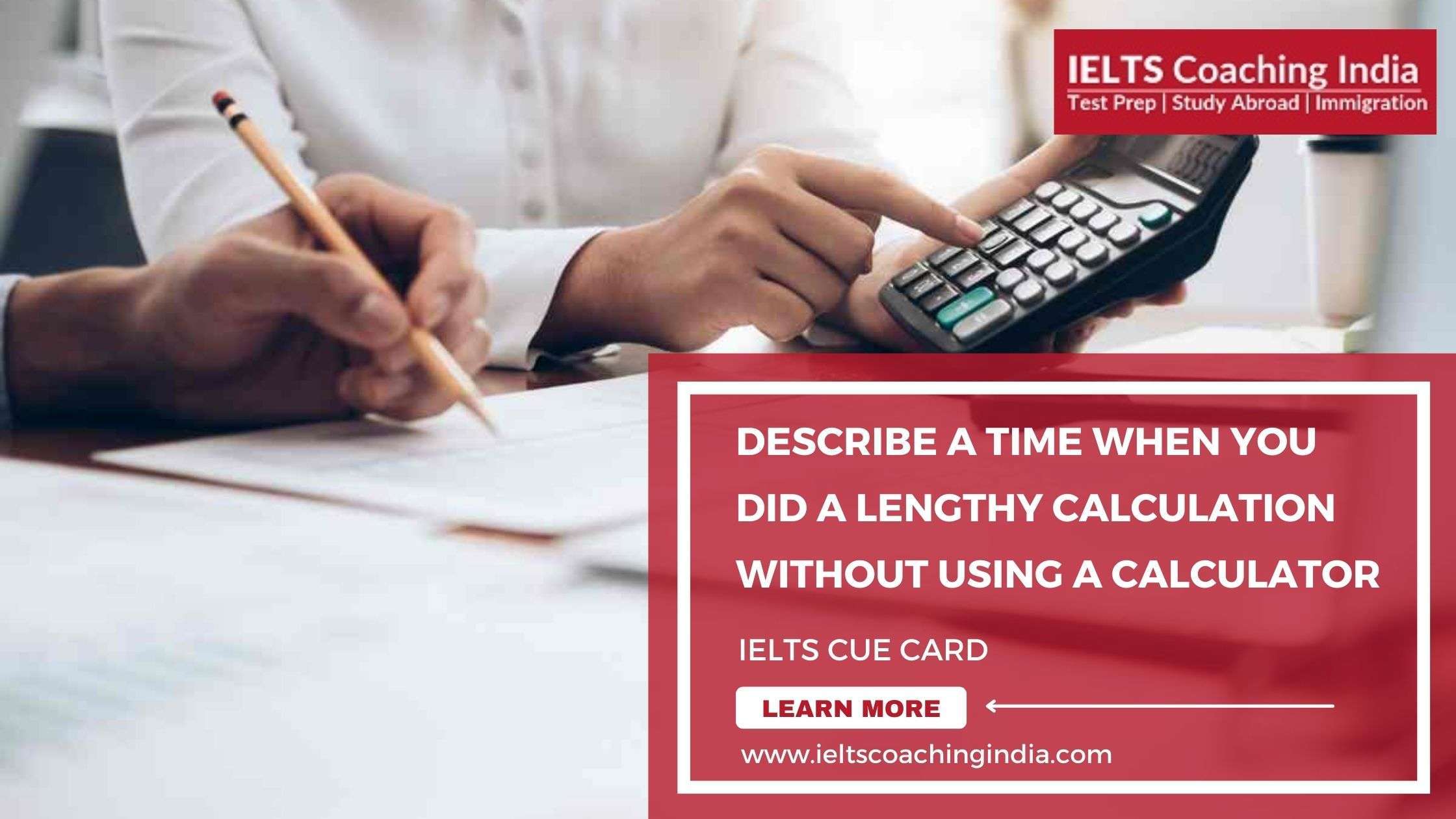 Read more about the article #60 DESCRIBE A TIME WHEN YOU DID A LENGTHY CALCULATION WITHOUT USING A CALCULATOR