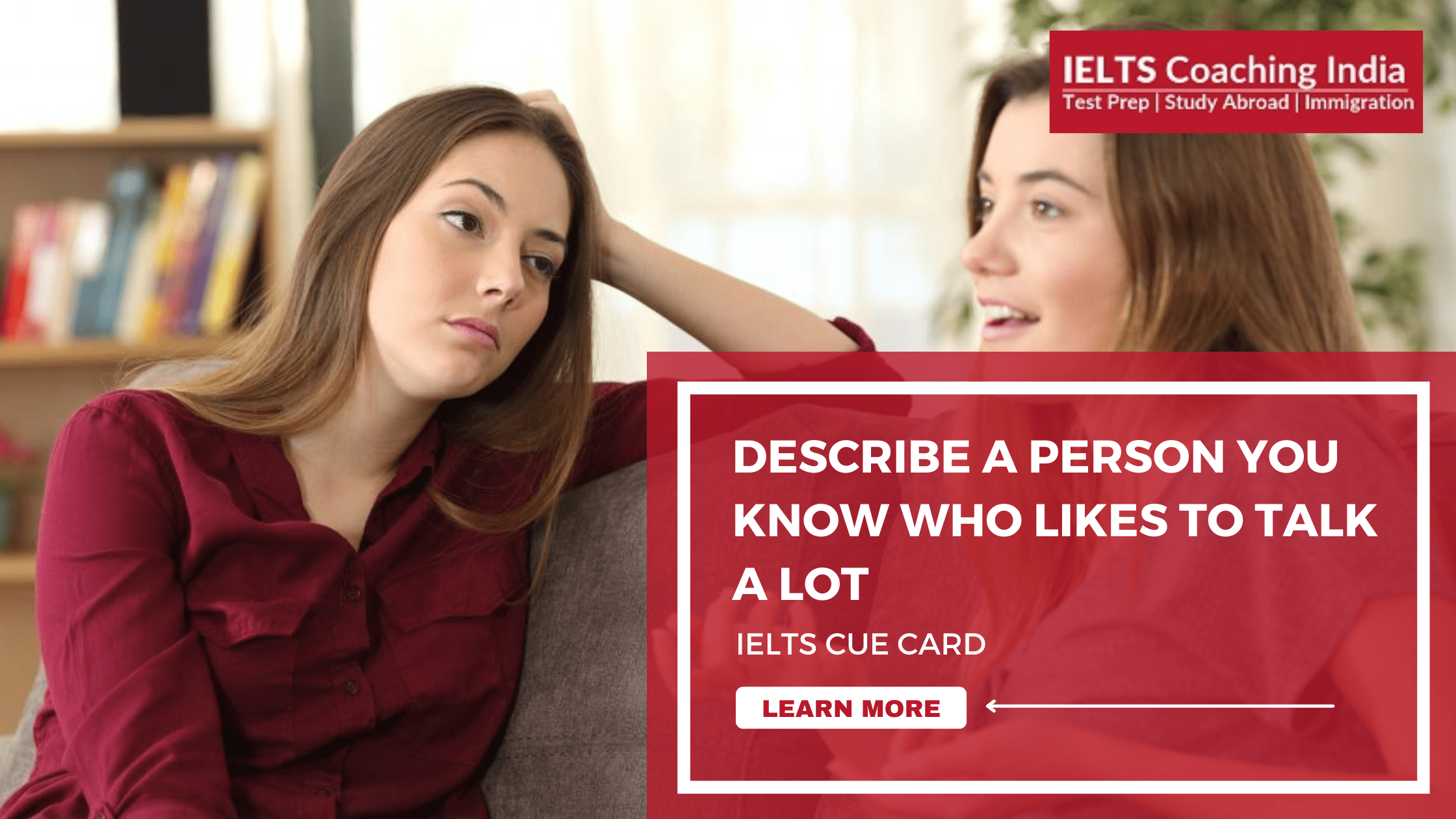 Describe A Person Who Likes To Talk A Lot IELTS Cue Card