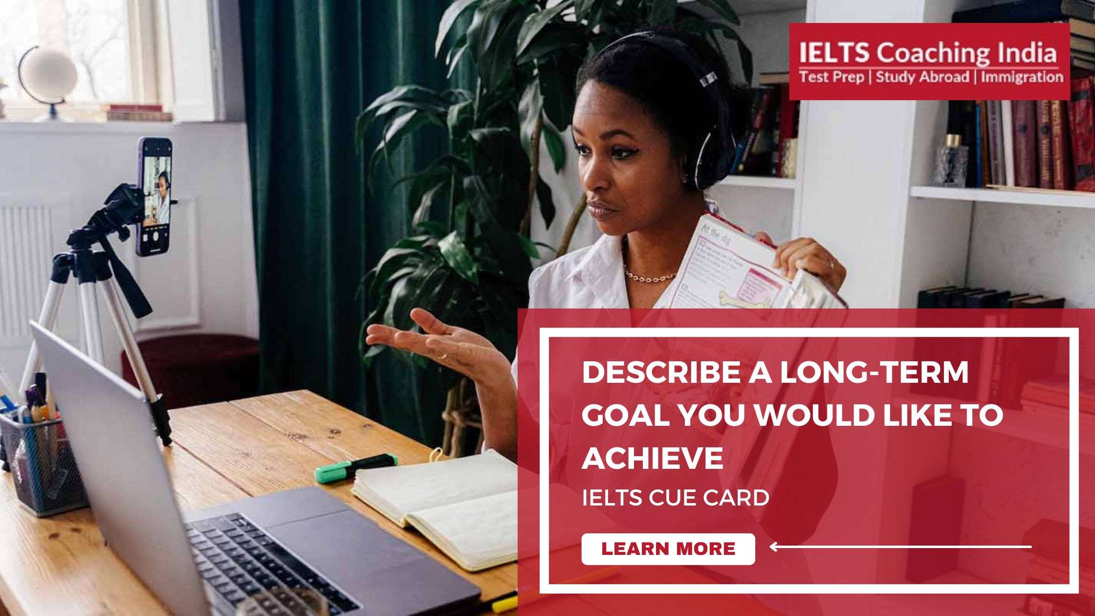 Read more about the article #87 DESCRIBE A LONG-TERM GOAL YOU WOULD LIKE TO ACHIEVE