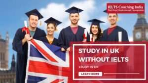 Read more about the article STUDY IN UK WITHOUT IELTS 2024