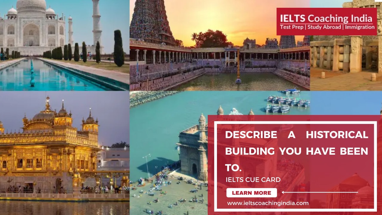 Read more about the article DESCRIBE A HISTORICAL BUILDING YOU HAVE BEEN TO | #152 Latest IELTS Cue Card