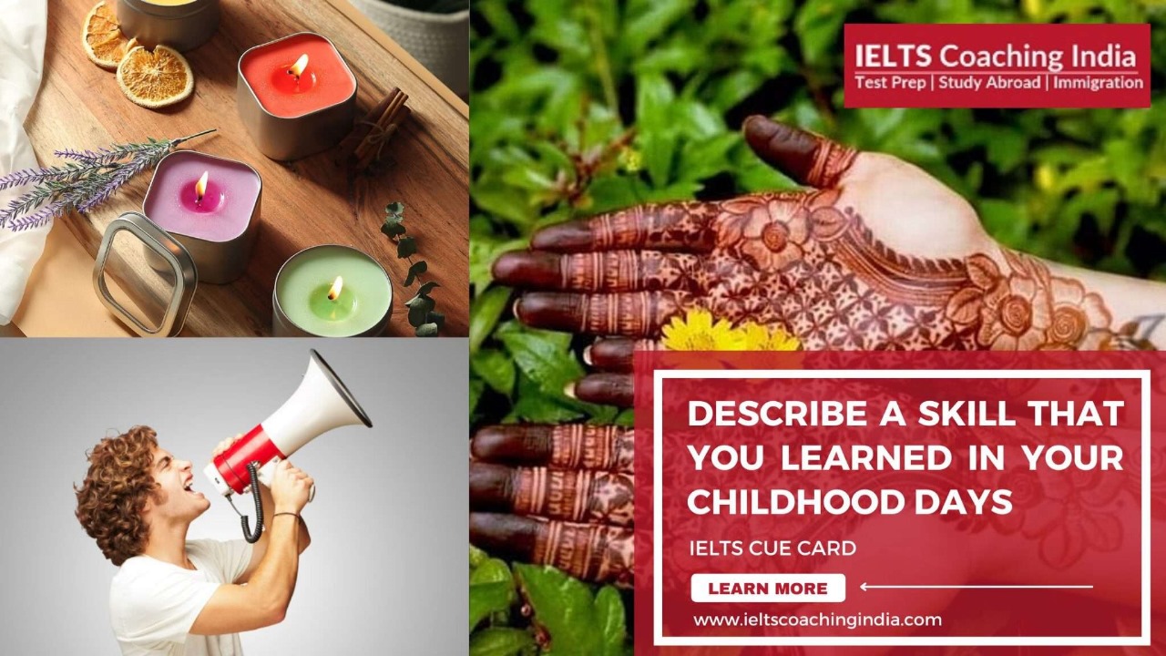 DESCRIBE A SKILL THAT YOU LEARNED IN YOUR CHILDHOOD DAYS | #155 Latest IELTS Cue Card