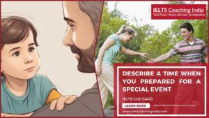 Read more about the article #192 DESCRIBE A TIME WHEN YOU PREPARED FOR A SPECIAL EVENT