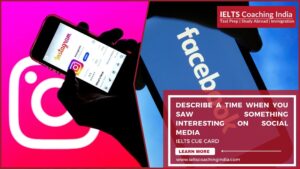 Read more about the article #186 DESCRIBE A TIME WHEN YOU SAW SOMETHING INTERESTING ON SOCIAL MEDIA