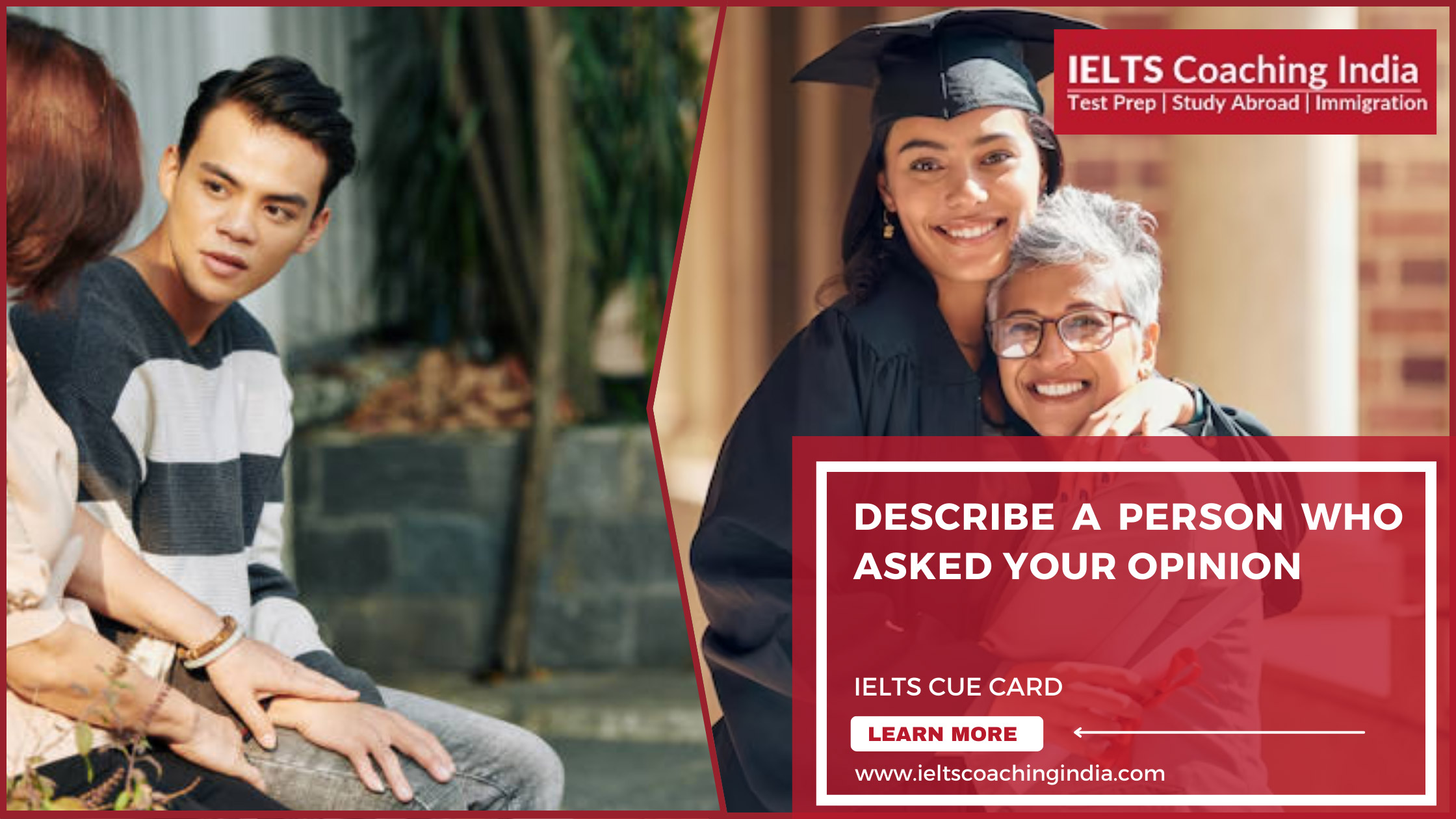 DESCRIBE A PERSON WHO ASKED YOUR OPINION | IELTS Coaching India