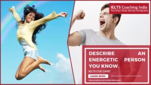 Read more about the article DESCRIBE AN ENERGETIC PERSON THAT YOU KNOW.#206