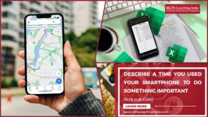 Read more about the article DESCRIBE A TIME YOU USED YOUR CELLPHONE/SMARTPHONE TO DO SOMETHING IMPORTANT #209