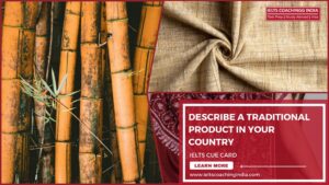 Read more about the article DESCRIBE A TRADITIONAL PRODUCT IN YOUR COUNTRY.  #216