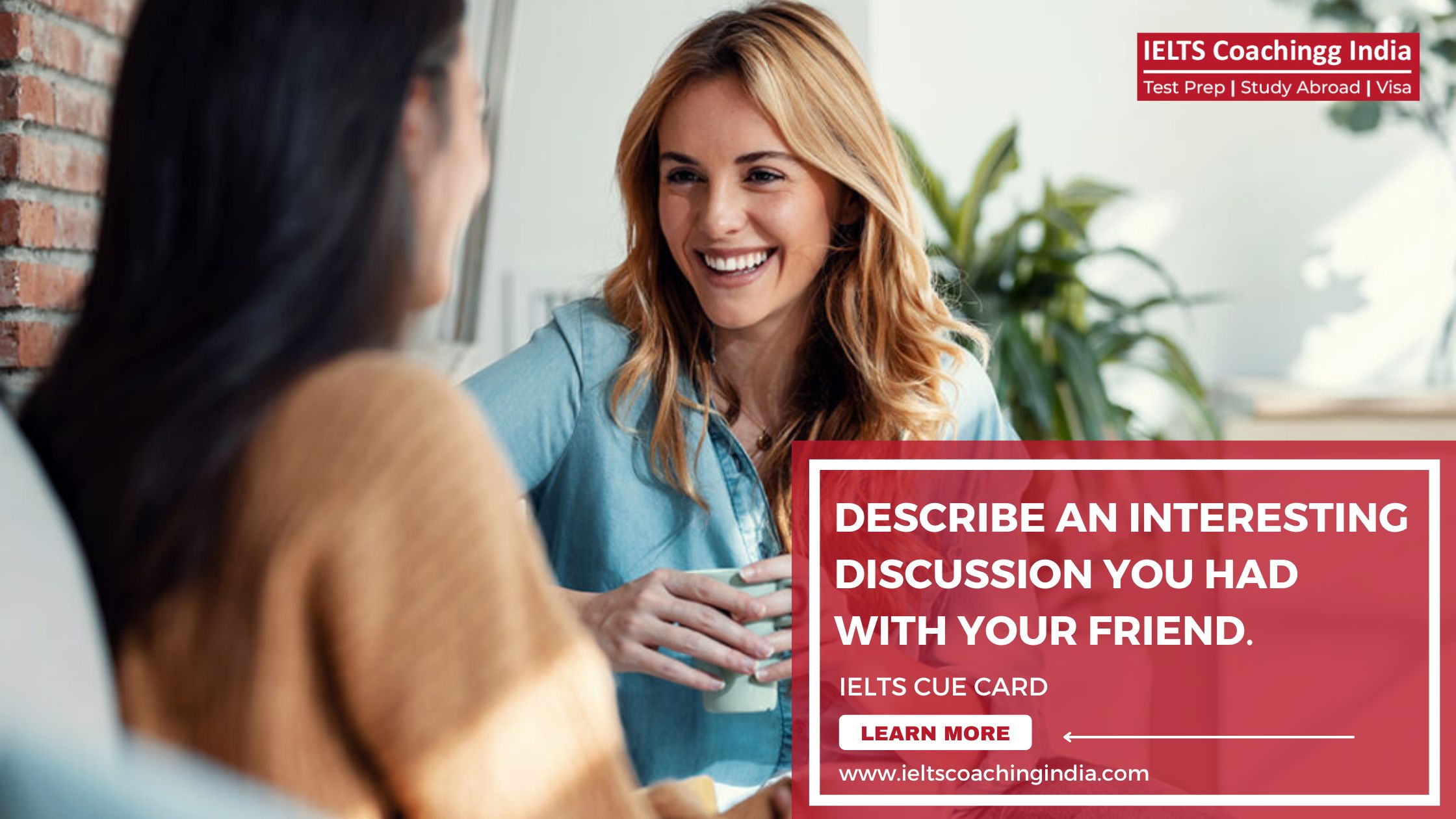 Describe an interesting discussion you had with your friend | IELTS Cue Card