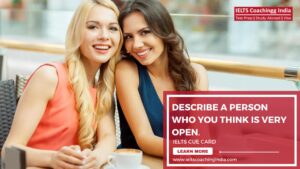 Read more about the article DESCRIBE A PERSON WHO YOU THINK IS VERY OPEN.  #223