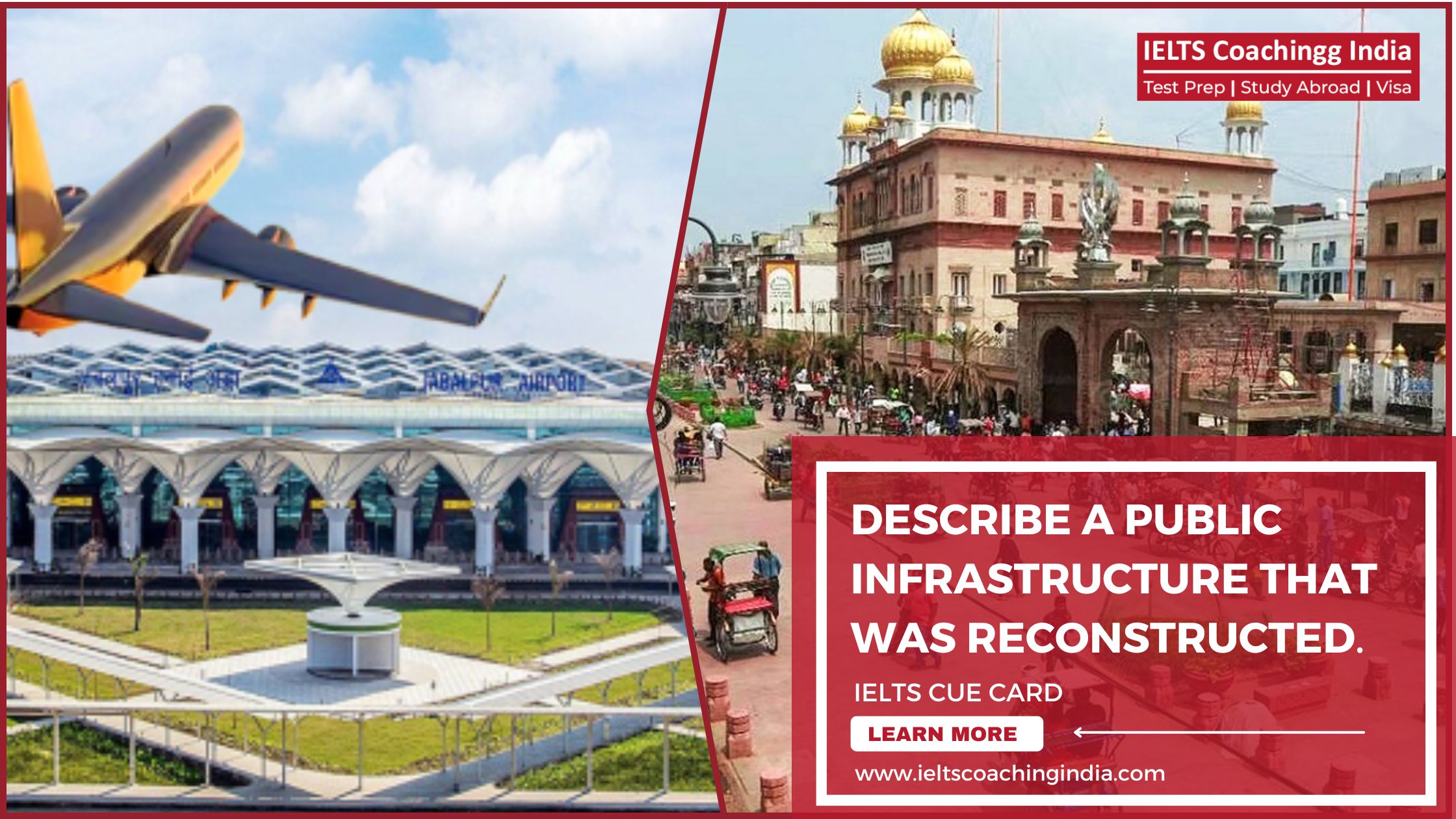 Describe a public infrastructure that was reconstructed | IELTS Cue Card