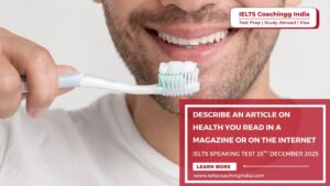 Read more about the article Describe an article on health you read in a magazine or on the internet | IELTS Speaking Test 25th December 2025