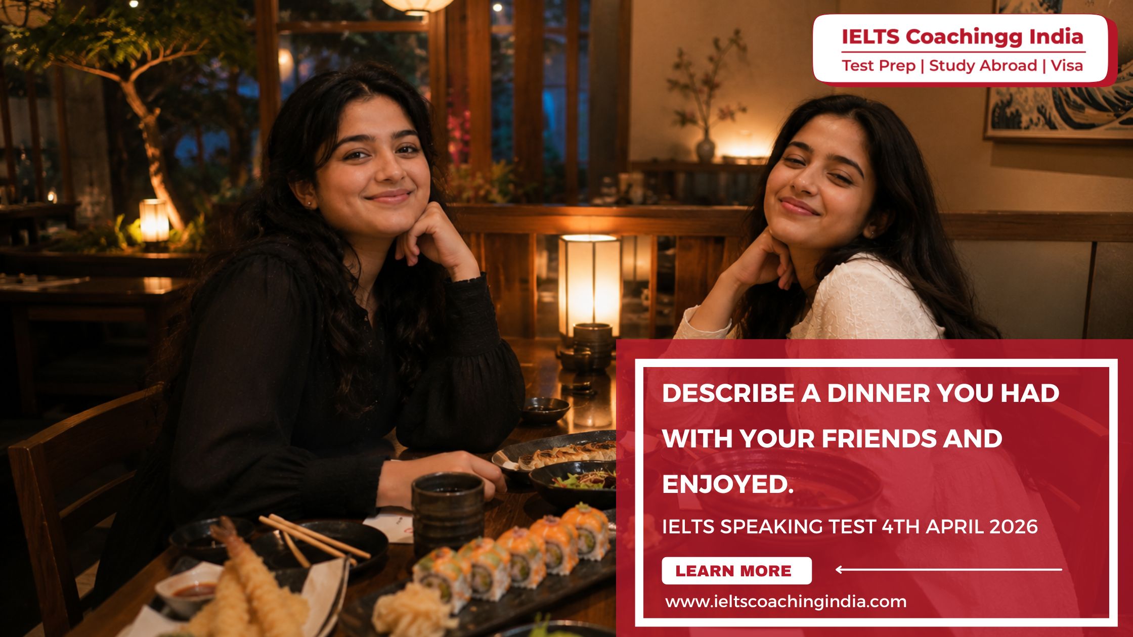 You are currently viewing Describe a dinner you had with your friends and enjoyed | IELTS Speaking 4th April 2026