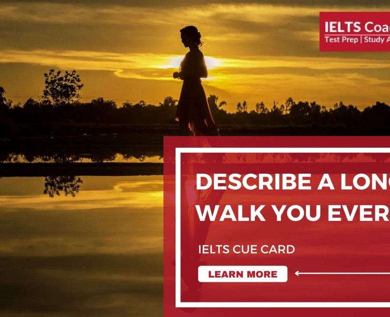 Describe a long walk you ever had | IELTS CUE CARD | IELTS Coaching India